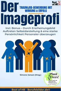 Der Imageprofi – Traumjob-Bewerbung mit Wirkung & Erfolg
