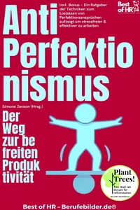 Anti–Perfektionismus – Der Weg zur befreiten Produktivität_cover