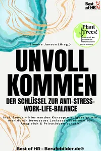 Unvollkommen – Der Schlüssel zur Anti–Stress–Work–Life–Balance_cover
