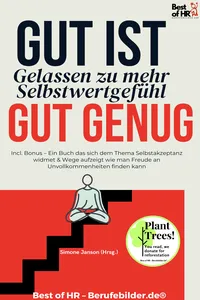 Gut ist gut genug – Gelassen zu mehr Selbstwertgefühl_cover