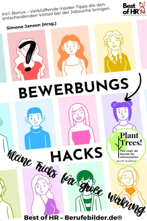 Bewerbungs–Hacks – Kleine Tricks für große Wirkung