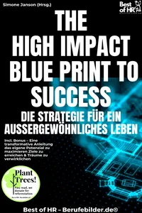 The High-Impact Blueprint to Success – Die Strategie für ein außergewöhnliches Leben_cover