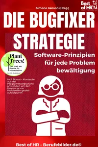 Die Bugfixer-Strategie – Software–Prinzipien für jede Problembewältigung_cover