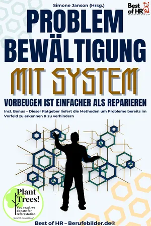Problembewältigung mit System – Vorbeugen ist einfacher als Reparieren
