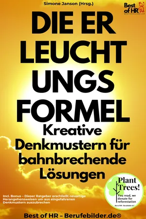 Die Erleuchtungsformel – Kreative Denkmustern für bahnbrechende Lösungen