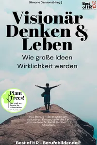 Visionär denken & leben – Wie große Ideen Wirklichkeit werden_cover