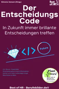 Der Entscheidungs-Code – In Zukunft immer brillante Entscheidungen treffen_cover