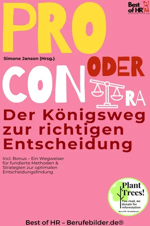 Pro oder Contra – Der Königsweg zur richtigen Entscheidung