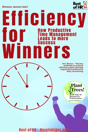 Efficiency for Winners – How Productive Time Management Leads to more Success