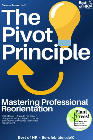 The Pivot Principle – Mastering Professional Reorientation