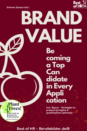 Brand Value – Becoming a Top Candidate in Every Application