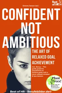 Confident Not Ambitious – The Art of Relaxed Goal Achievement_cover