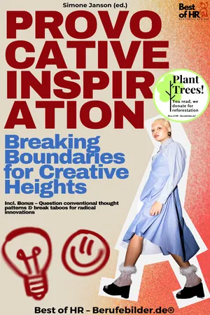 Provocative Inspiration – Breaking Boundaries for Creative Heights