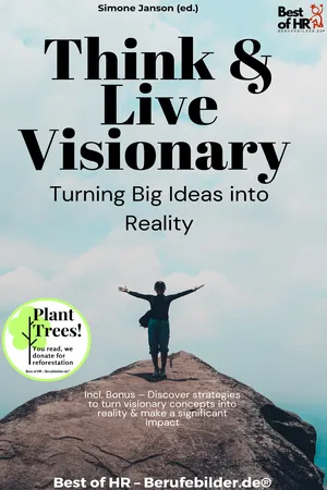 Think & Live Visionary – Turning Big Ideas into Reality