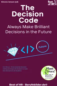 The Decision Code – Always Make Brilliant Decisions in the Future_cover