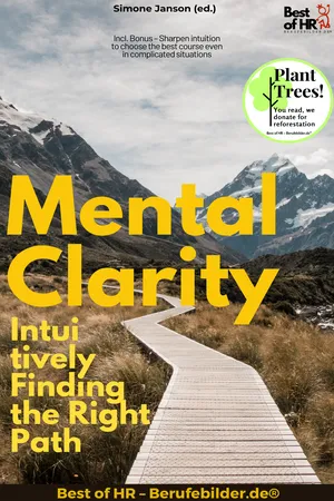 Mental Clarity – Intuitively Finding the Right Path