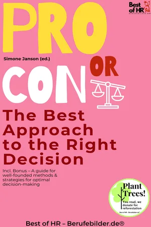 Pro Or Con – The Best Approach to the Right Decision