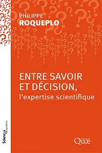 Entre savoir et décision, l'expertise scientifique_cover