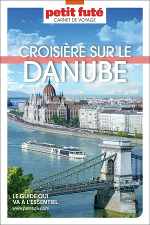 Guide Croisière Sur Le Danube 2025/2026 Carnet Petit Futé