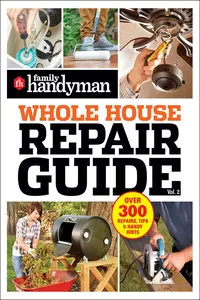 Family Handyman Whole House Repair Guide Vol. 2_cover
