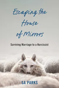 Escaping the House of Mirrors_cover