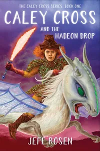 Caley Cross and the Hadeon Drop_cover