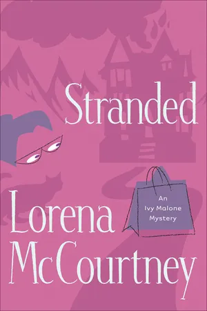Stranded (An Ivy Malone Mystery Book #4)