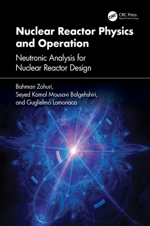 Nuclear Reactor Physics and Operation