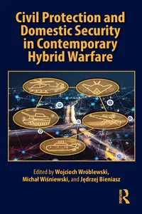 Civil Protection and Domestic Security in Contemporary Hybrid Warfare_cover