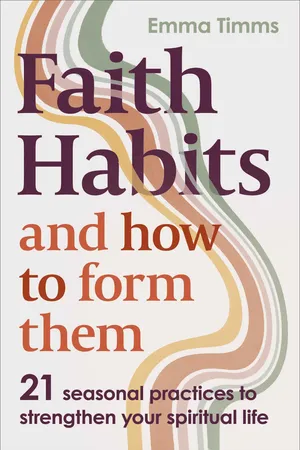 Faith Habits and How To Form Them