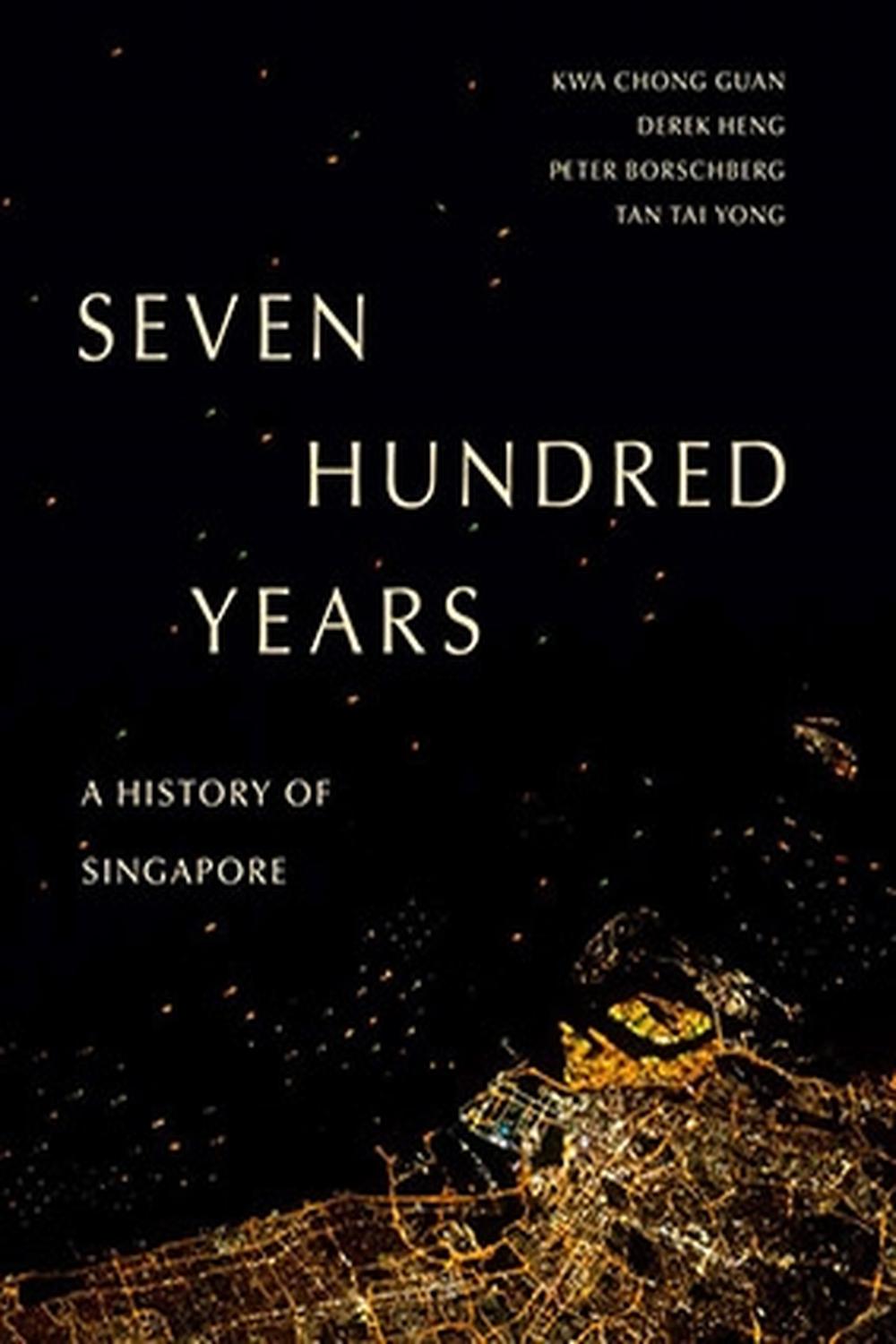 PDF] Seven Hundred Years : A History of Singapore | 9789814868334