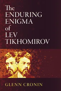 The Enduring Enigma of Lev Tikhomirov_cover