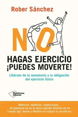 No hagas ejercicio ¡Puedes moverte!
