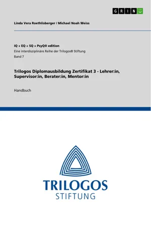 Trilogos Diplomausbildung Zertifikat 3 - Lehrer:in, Supervisor:in, Berater:in, Mentor:in