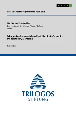 Trilogos Diplomausbildung Zertifikat 2 - Referent:in, Moderator:in, Mentor:in
