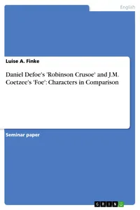 Daniel Defoe's 'Robinson Crusoe' and J.M. Coetzee's 'Foe': Characters in Comparison_cover