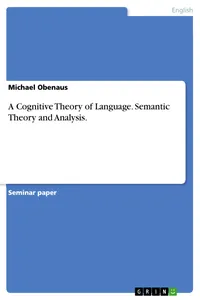 A Cognitive Theory of Language. Semantic Theory and Analysis._cover