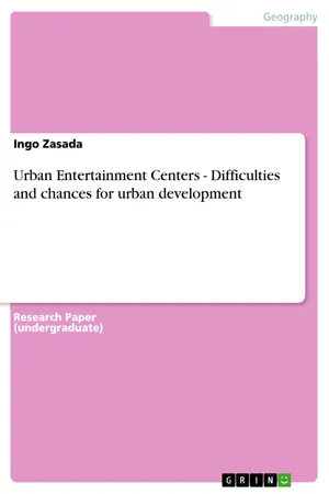 Urban Entertainment Centers - Difficulties and chances for urban development