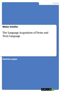 The Language Acquisition of Twins and Twin Language_cover