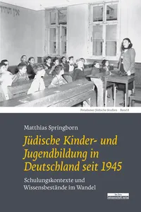 Jüdische Kinder- und Jugendbildung in Deutschland seit 1945_cover