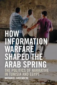 How Information Warfare Shaped the Arab Spring_cover