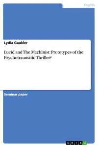 Lucid and The Machinist: Prototypes of the Psychotraumatic Thriller?_cover
