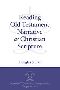 Reading Old Testament Narrative as Christian Scripture_cover