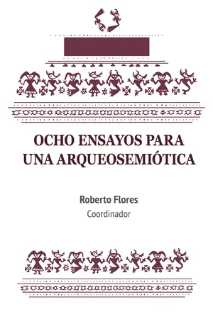 Ocho ensayos para una arqueosemiótica
