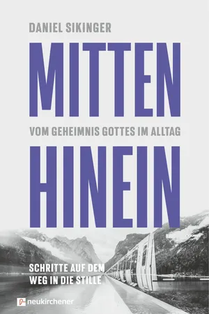 Mitten hinein