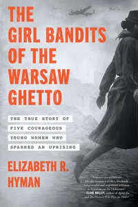 The Girl Bandits of the Warsaw Ghetto_cover