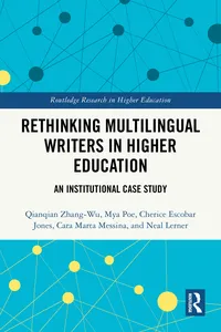 Rethinking Multilingual Writers in Higher Education