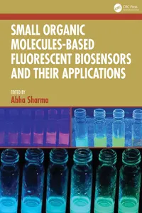 Small Organic Molecules-Based Fluorescent Biosensors and their Applications_cover