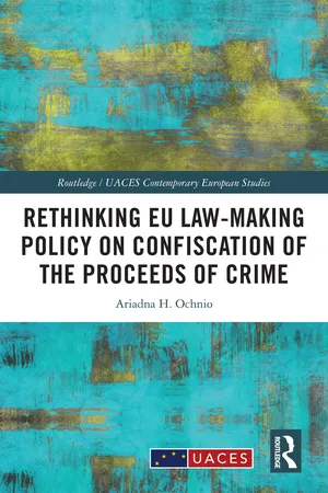 Rethinking EU Law-making Policy on Confiscation of the Proceeds of Crime