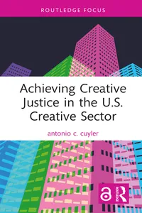 Achieving Creative Justice in the U.S. Creative Sector_cover